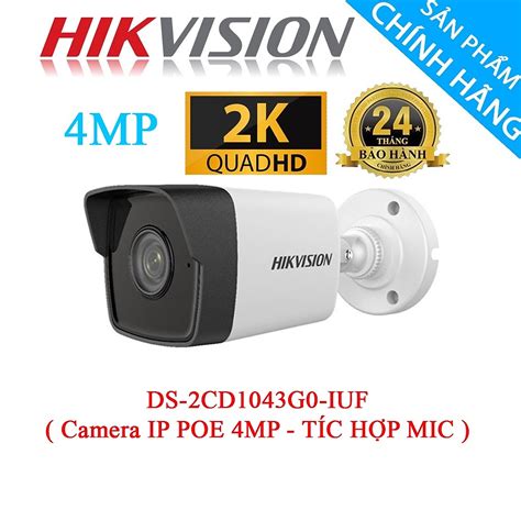 Mua Camera Ip 4 Mp Hikvision Ds 2cd1043g0 Iuf Có Mic Hàng Chính Hãng