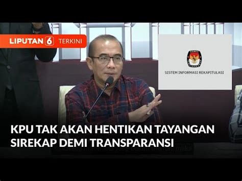 Akui Adanya Kesalahan Sistem KPU Tak Akan Hentikan Tayangan Sirekap