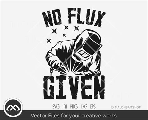Welder Svg No Flux Given Welder Svg Welder Flag Svg Ironworker Svg