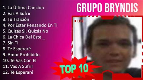 G R U P O B R Y N D I S Sucessos Grandes Exitos Youtube