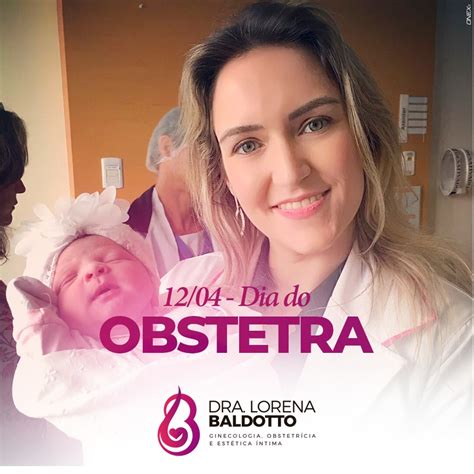 Dia Do Obstetra Dra Lorena Sim Es Baldotto