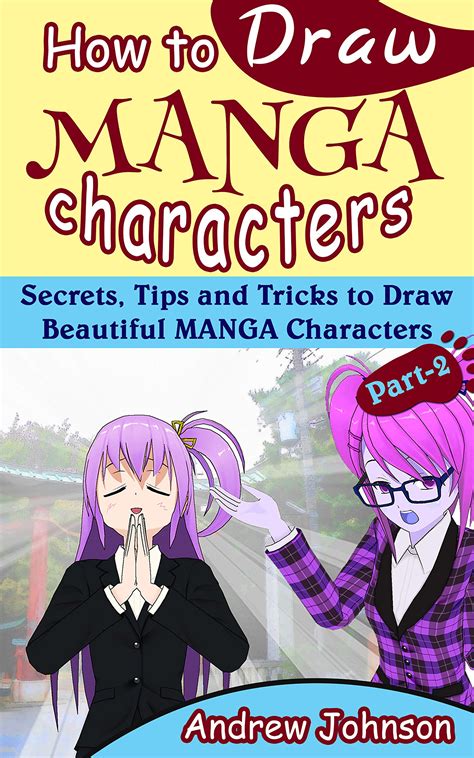 Buy How To Draw Manga Characters Secrets Tips And Tricks To Draw