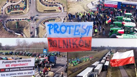 BLOKADA GRANICY Z UKRAINĄ PROTEST ROLNIKÓW OSZUKANA WIEŚ Dorohusk