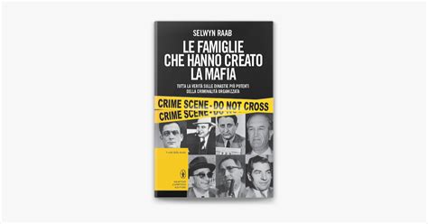 Le Famiglie Che Hanno Creato La Mafia By Selwyn Raab Ebook Apple Books