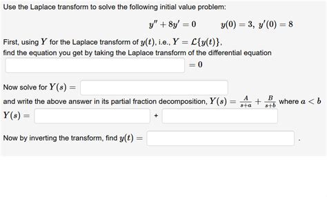 Answered Use The Laplace Transform To Solve The Bartleby