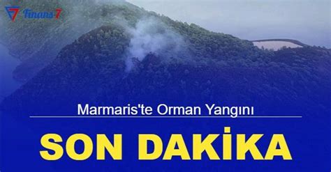 Son dakika Marmaris te orman yangını