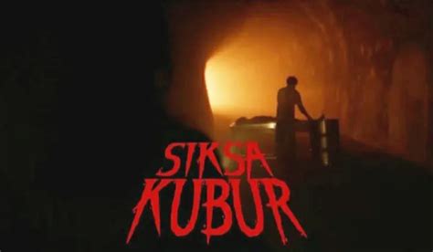 Link Nonton Film Siksa Kubur Full Hd Resmi Trailer Gratis Cek