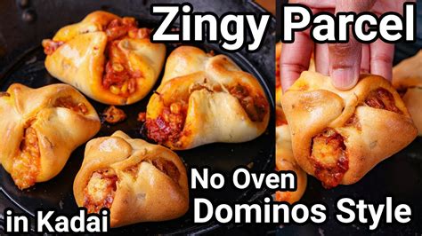 Paneer Cheesy Zingy Parcel Recipe In Kadai Dominos Style No Oven