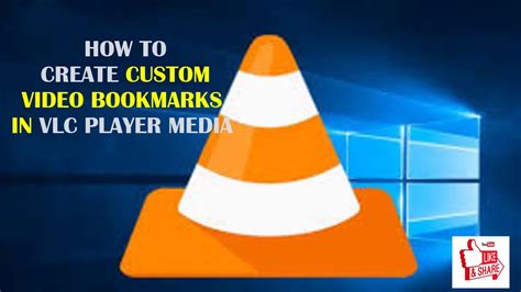 How To Create Custom Video Bookmarks In Vlc Media Player Youtube