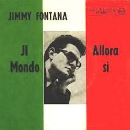 Il Mondo Song Lyrics And Music By Jimmy Fontana Arranged By