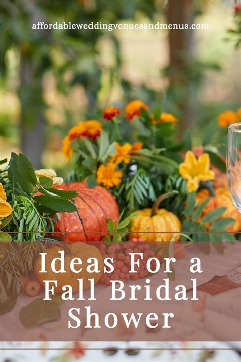 Ideas For A Fall Bridal Shower Fall Bridal Shower Fall Bridal Shower