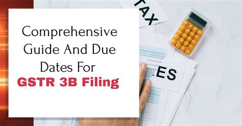 Comprehensive Guide And Due Dates For GSTR 3B Filing SAG Infotech CA