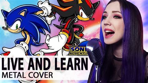 Live And Learn Sonic Adventure 2 COVER By GO Light Up YouTube