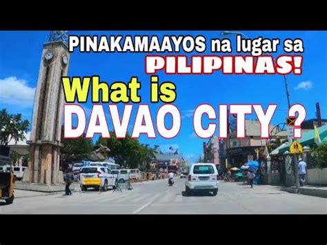 Ano Nga Ba Ang Davao City Youtube