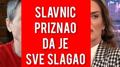 SLAVNIC PRIZNAO PRED SVIMA DA JE SLAGAO OVO NIKO NIJE OCEKIVAO YouTube