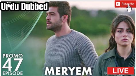 Meryem Episode Turkish Drama Furkan Andic Ayca Aysin Urdu Dubbing