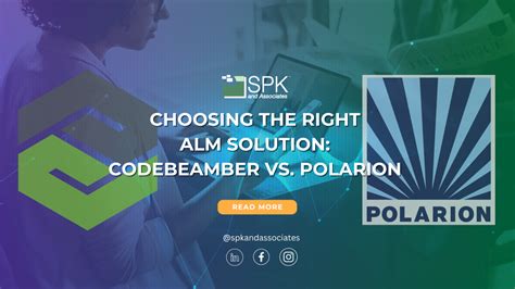 Choosing The Right Alm Solution Codebeamer Vs Polarion Spk And