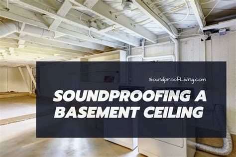 How To Soundproof A Basement Ceiling Like A Pro