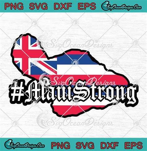 Maui Strong Flag Of Hawaii SVG Pray For Maui SVG Maui Wildfire