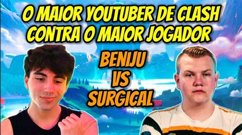 Surgical Goblin Vs Beniju O Maior Youtuber De Clash Royale Contra O