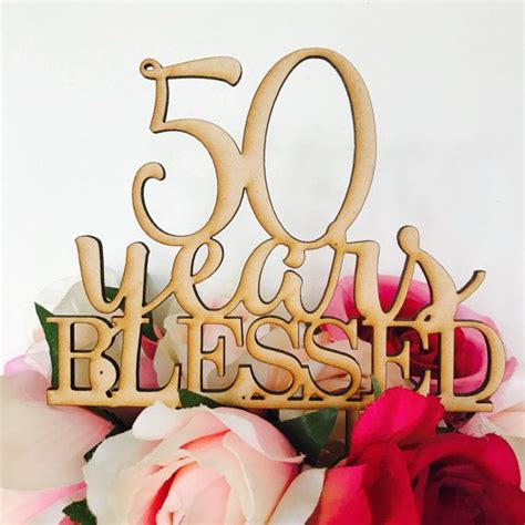 50 Years Blessed Cake Topper Anniversary By Sugarboobespokets 50th