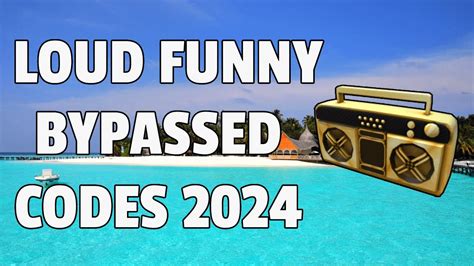 LOUD FUNNY BYPASSED Roblox Ids WORKING 2024 YouTube