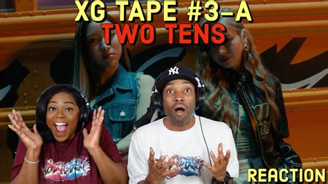 First Time Hearing Xg Tape A Two Tens Harvey Maya Reaction