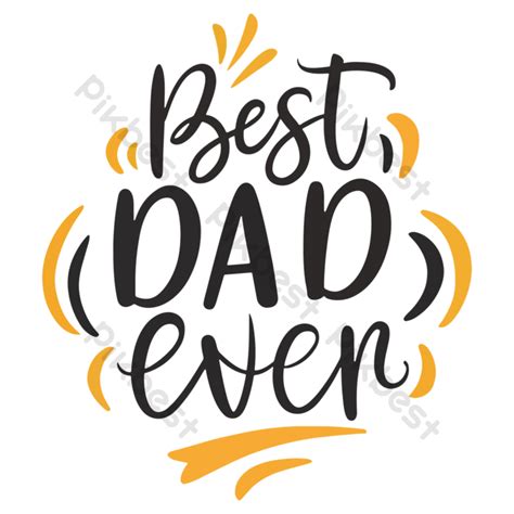 Best Dad Ever Svg T Shirt Design Template Png Images Png Free Download Pikbest