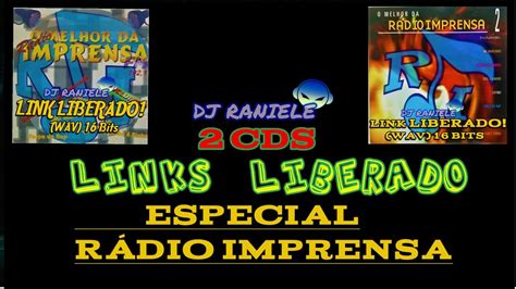 Especial O Melhor Da R Dio Imprensa Vol E Liberado By Raniele