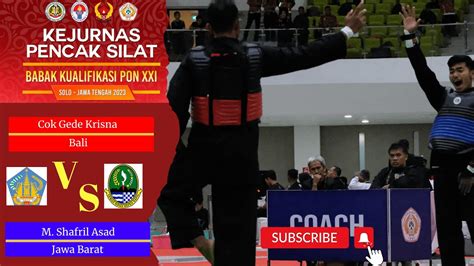 KELAS I PUTRA M Shafril Asad Jawa Barat Vs Cok Gede Krisna Bali