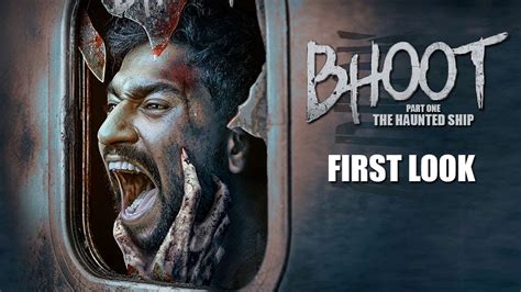 Bhoot Part One The Haunted Ship First Look Vicky Kaushal Bhumi