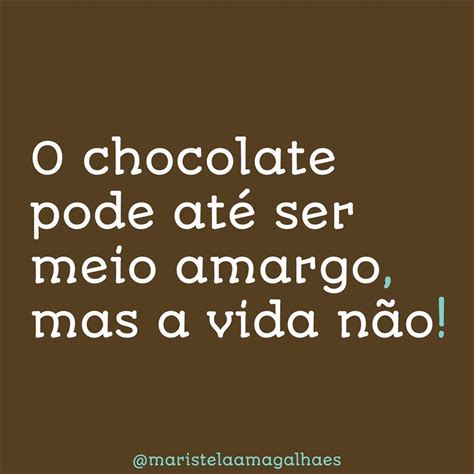 Pin Em Frases De Chocolates