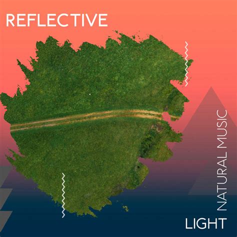 Zzz Reflective Light Natural Music Zzz Album By Relaxing Nature