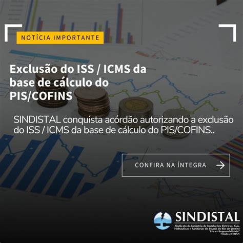 Exclusao Do Iss E Do Icms Da Base De Calculo Do Pis E Da Cofins Suas