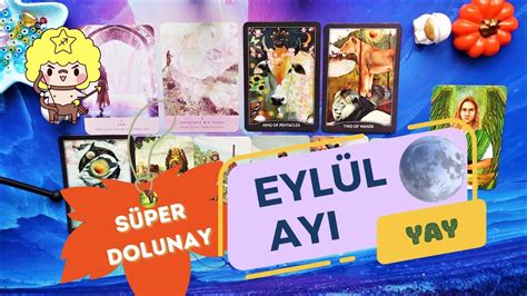 Eyl L Ay Ve Dolunayda Yay Burcunu Neler Bekliyor Youtube