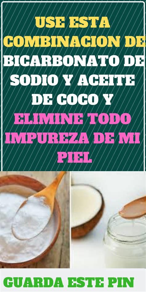 Use Esta Combinacion De Bicarbonato De Sodio Y Aceite De Coco Y Elimine