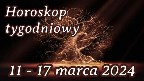 Horoskop Tygodniowy 11 17 Marca 2024 YouTube