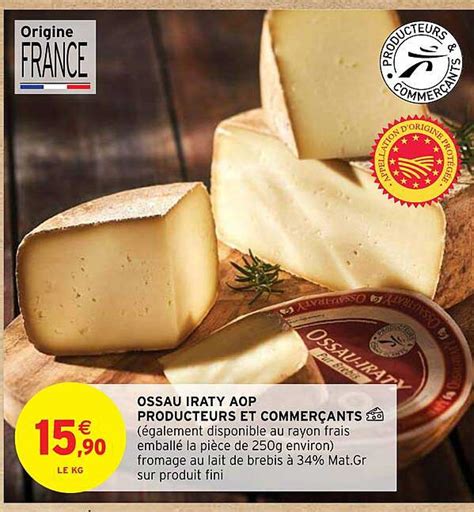 Promo Ossau Iraty Aop Producteurs Et Commerçants chez Intermarché Hyper