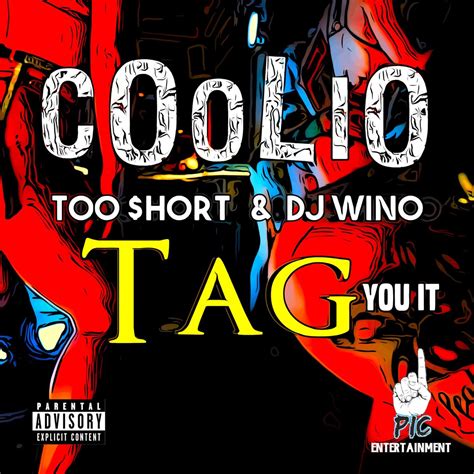 TAG YOU IT Single Album By Coolio Too Hort DJ Wino Apple Music