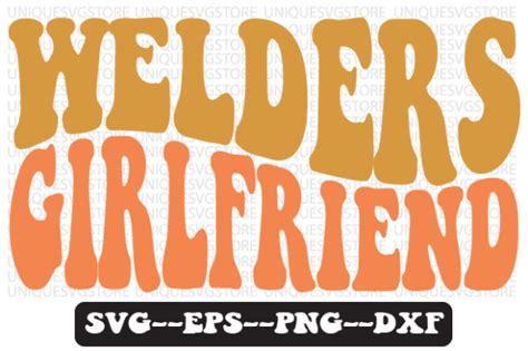 Welders Girlfriend Retro Wavy Svg Design Graphic By Uniquesvgstore