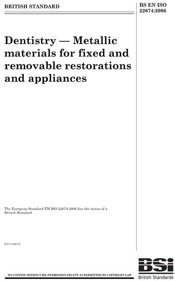 BS EN ISO 22674:2006 - Dentistry. Metallic materials for fixed and ...