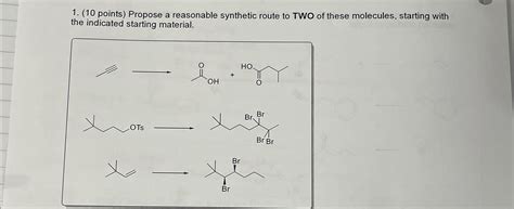 Solved Points Propose A Reasonable Synthetic Route To Chegg