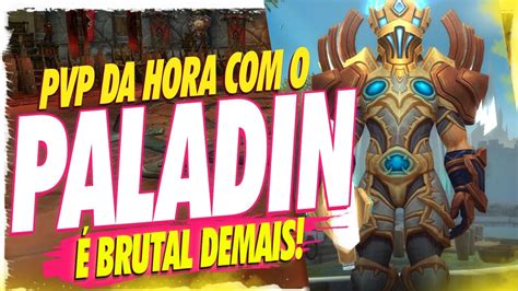 FARMANDO HONRA NO PALADIN RETRIBUIÇÃO NO PVP PRO PATCH NOVO WORLD OF