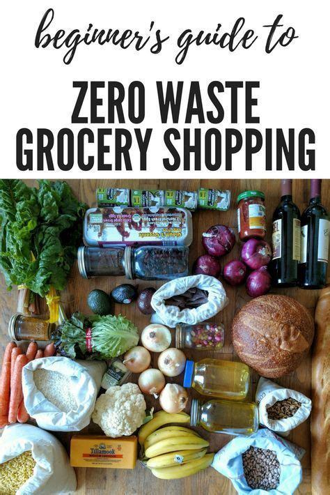 The Ultimate Beginners Guide To Zero Waste Grocery Shopping Zero