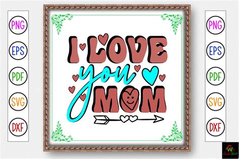 I Love You Mom Svg T Shirt Design Graphic By Graphicworld · Creative