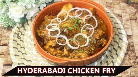 World Famous Hyderabadi Chicken Fry A Guide To The Perfect Recipe Youtube