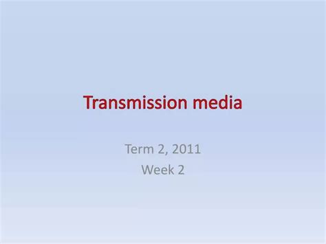 Ppt Transmission Media Powerpoint Presentation Free Download Id2405281