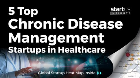 5 Top Chronic Disease Management Startups Impacting Healthcare