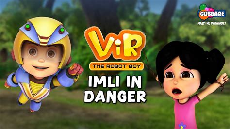 Imli In Danger Vir The Robot Boy Vir Specials Action Cartoon