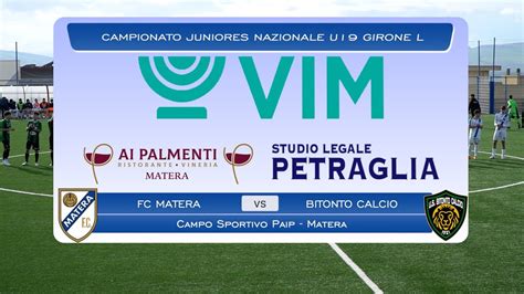 U Highlights Fc Matera Bitonto Calcio Youtube